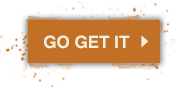 Orange button that says Go Get It