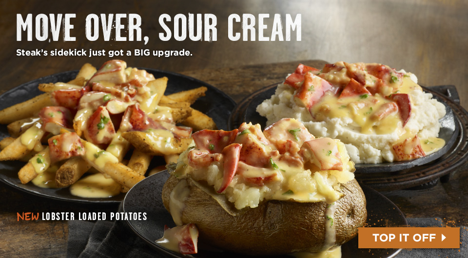 Longhorn Steakhouse Steak Restaurant Add Lobster To Your French Fries Mashed Potatoes Or Baked Potato At Longhorn Today